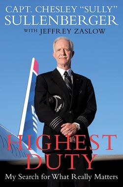 Sully Sullenberger book Highest Duty